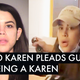 SoHo Karen Pleads Guilty To Being A Karen
